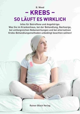 Krebs - so läuft es wirklich ~ B. Wood ~  9783942179478