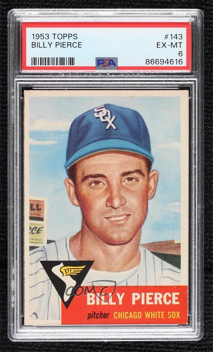 1953 Topps Billy Pierce (Bio Information is White) #143 PSA 6