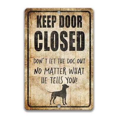 Keep Door Closed Male Dog Sign, Male Dog Property Warning Yard Decor, Z-PIS325