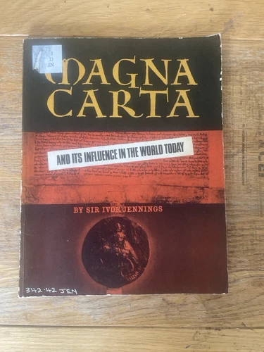Magna Carta and its influence on the World today, Sir Ivor Jennings 1965 (Q1)
