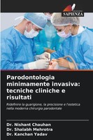 Parodontologia Minimamente Invasiva: Tecniche Cliniche E Risultati Taschenbuch