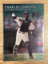 2000 Metal CHARLES JOHNSON Emerald #61 Baltimore Orioles
