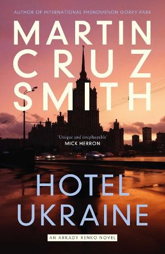 Hotel Ukraine by Martin Cruz Smith - 9781398510470