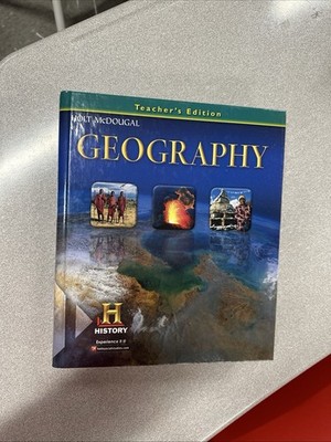 Geography Ser.: Geography by HOLT MCDOUGAL (2010, Hardcover, Teacher s edition)