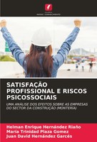 Helman Enrique Hernandez RiañO (U. A.) | SatisfaÇÃO Profissional E Riscos...