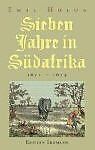 Sieben Jahre in Südafrika. 1872-1879 von Emil Holub | Buch | Zustand sehr gut - Bild 1 von 2