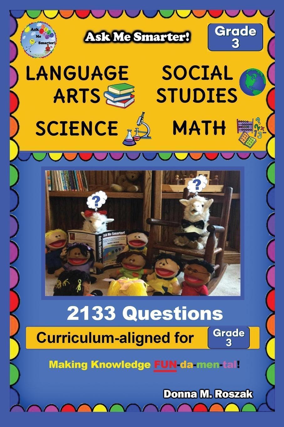 Ask Me Smarter Language Arts, Social Studies, Science, And Math -