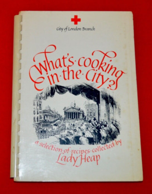 VINTAGE 1970s SPIRAL BOUND ' WHAT'S COOKING IN THE CITY? ' BRITISH RED CROSS SOC