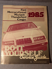 Ford 1985 Do-it-yourself Service Guide -mercury Grand Marquis Thunderbird Cougar