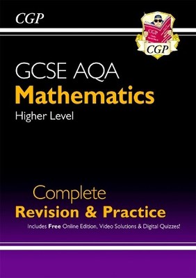 CGP Books GCSE Maths AQA Complete Revision & Practice: Hig (Mixed Media Product)