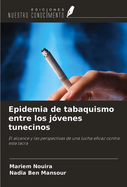 Mariem Nouira (U. A.) | Epidemia De Tabaquismo Entre Los JóVenes Tunecinos-image
