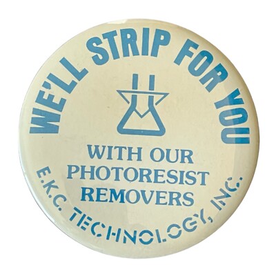Vintage Engineering Tech We'll Strip For You E.K.C. technology Inc Pin-back