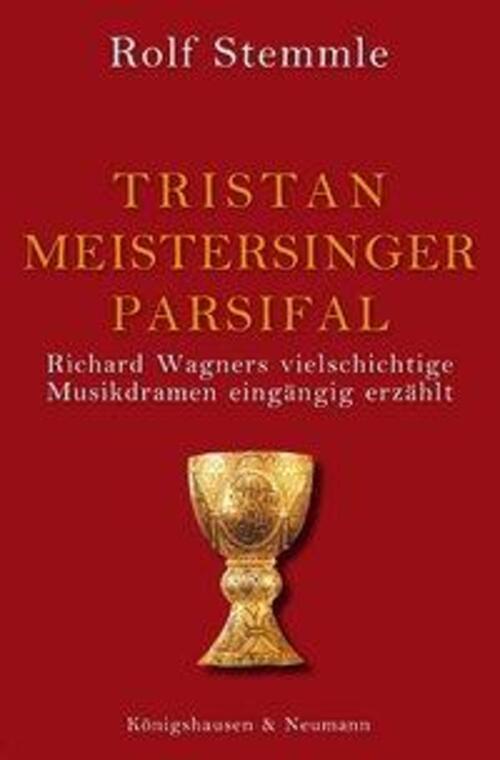 Thumbnail - Tristan - Meistersinger - Parsifal | Rolf Stemmle | Taschenbuch | 136