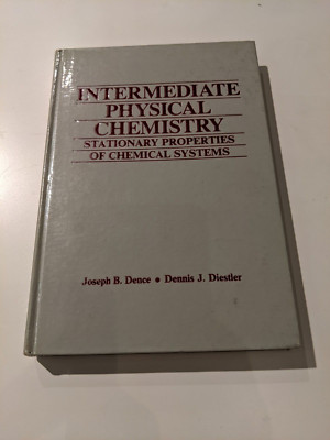 Intermediate Physical Chemistry Stationary Properties of Chemical Systems