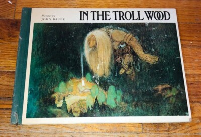 IN THE TROLL WOOD Picture Story Book John Bauer Hardcover Vintage