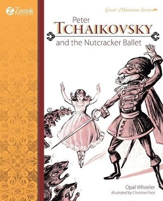 Opal Wheeler Peter Tchaikovsky and the Nutcracker Ballet (Paperback) (UK IMPORT)