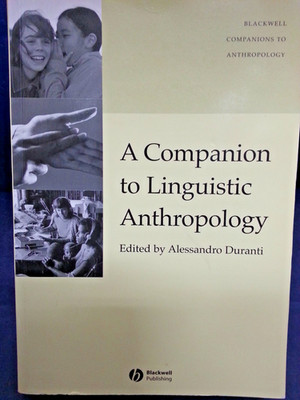 Companion to Linguistic Anthropology (Wiley...) Wiley-Blackwell SC VG 260505