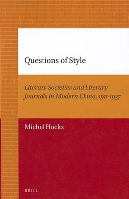 Michel Hockx Questions of Style (Paperback) Asian Studies (UK IMPORT)