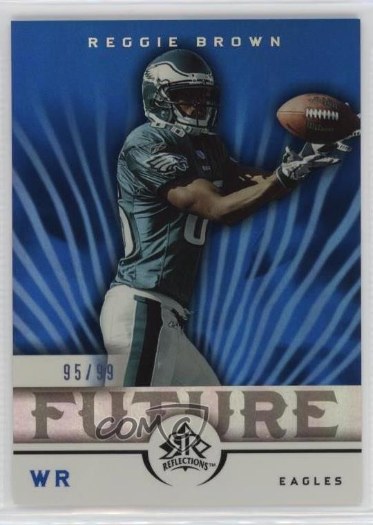 2005 Upper Deck Reflections Future Blue 95/99 Reggie Brown #236 9ty