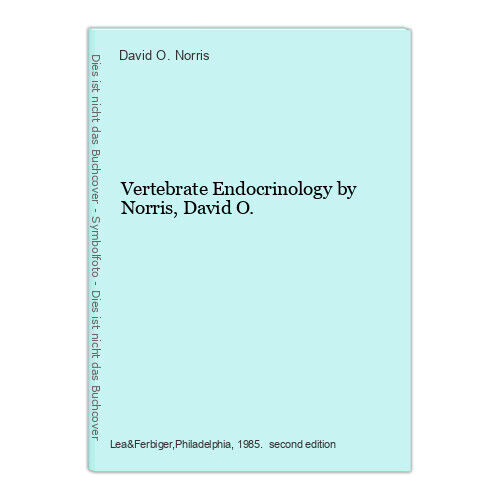 Vertebrate Endocrinology by Norris, David O. David O. Norris: - Bild 1 von 1