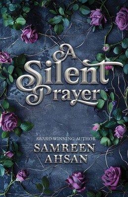 Samreen Ahsan | A Silent Prayer - 10th Anniversary Canadian Edition | Buch