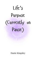 Dante Kingsley | Life's Purpose (Currently On Pause) | Buch | Englisch (2025)