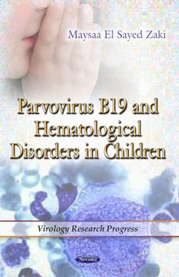 PARVOVIRUS B19 HEMATOLOGICAL (Virology Research Progres - Paperback NEW ZAKI M E