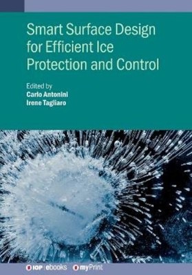 Smart Surface Design for Efficient Ice Protection and Co (Paperback) (UK IMPORT)
