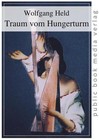 Traum vom Hungerturm von Wolfgang Held (2016, Taschenbuch)