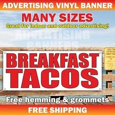 BREAKFAST TACOS Advertising Banner Vinyl Mesh Sign Dinner Lunch Mexican Food Bar