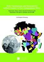 State Constitutions And Governments Without Essence In Post-Independence Africa