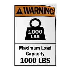 Vertical Vinyl Stickers Warning Maximum Load Capacity 1000 Lbs Hazard Safety