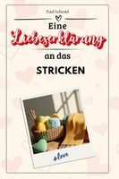 Eine LiebeserkläRung An Das Stricken Paul Schmid
