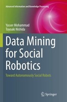 Data Mining For Social Robotics Yasser Mohammad