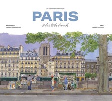 Paris Sketchbook [hardcover] Moireau, Fabrice,Kelly, Mary A. [Jun 01, 2023]