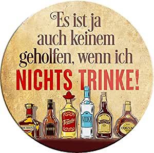 Lustiger Spruch  Es ist ja auch keinem geholfen Trinke..  Magnet  Alkohol Deko G