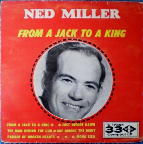 NED MILLER-FROM A JACK TO A KING-6 TRACK "RARE OZ W&G EP" 33 RPM