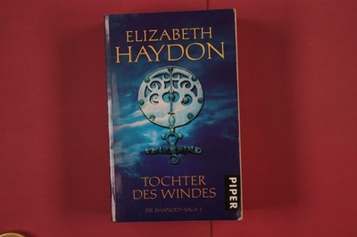 309966 Elizabeth Haydon TOCHTER DES WINDES Piper Verlag Die Rhapsody-Saga 1