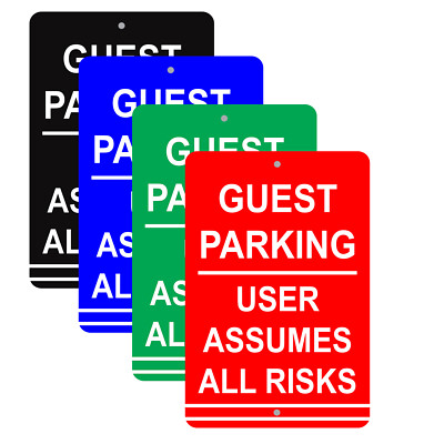 Guest Parking User Assumes All Risks Safety Warning Notice Aluminum Metal Sign