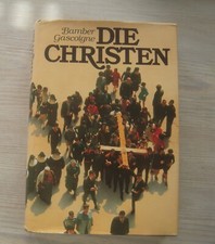 Geschichte Christentum: Die Christen, von Bam...