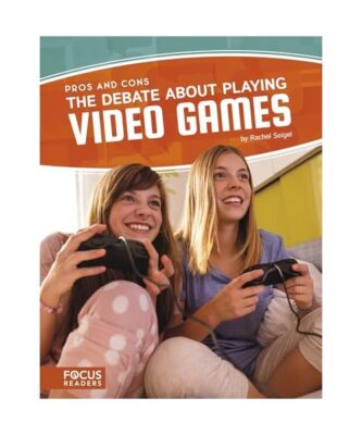 The Debate about Playing Video Games, Rachel Seigel