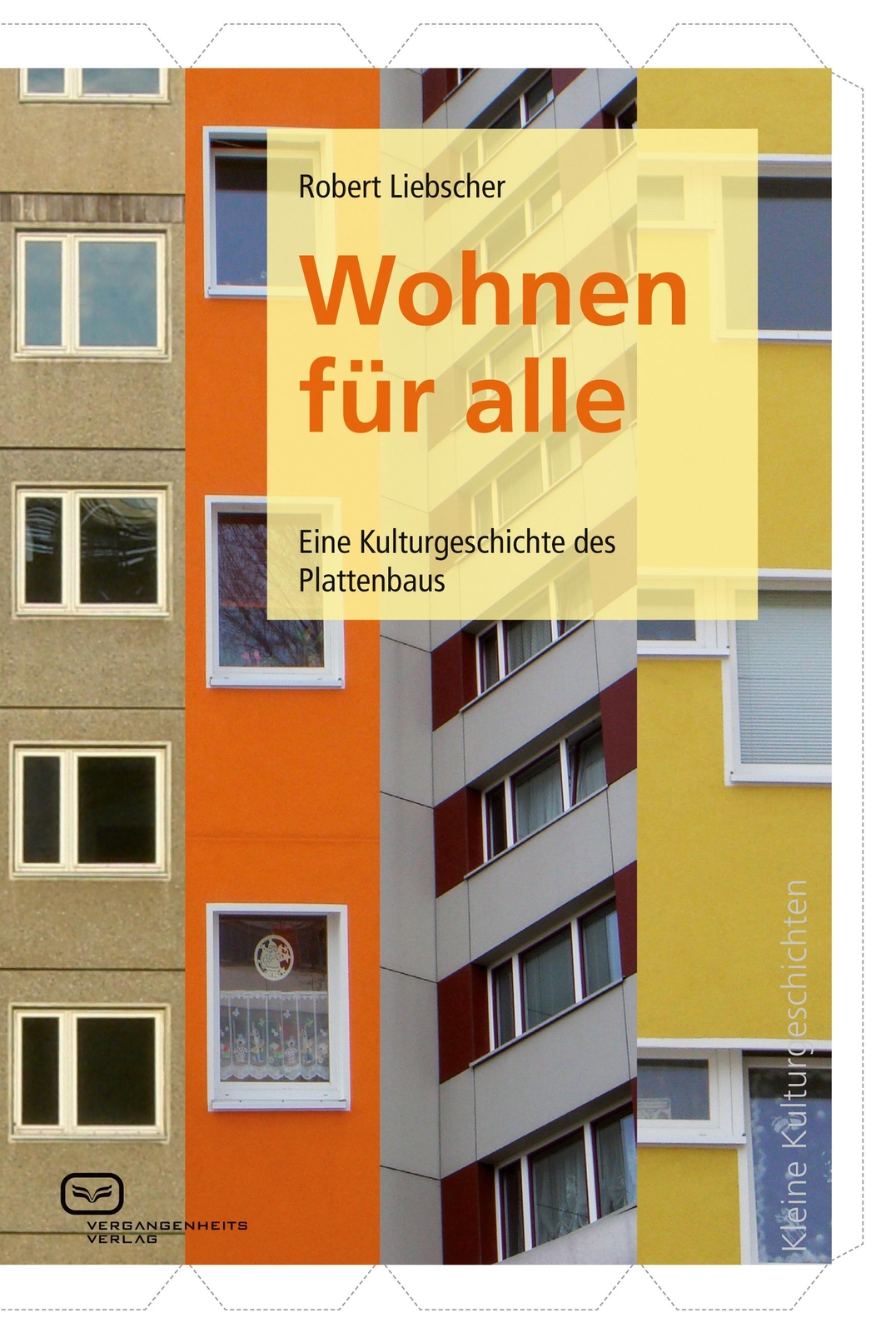 Thumbnail - Wohnen Für Alle | Eine Kulturgeschichte Des Plattenbaus | Robert