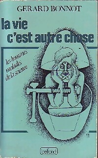 La vie, c'est another thing - Gérard Bonnot - V99685