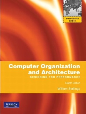 Computer Organization and Architecture: Designing for Performance: International