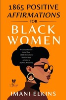 1865 Positive Affirmations FOR Black Women Imani Elkins Taschenbuch Englisch