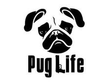 PUG LIFE Vinyl Decal Car Wall Window Truck Sticker CHOOSE SIZE COLOR