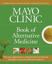 Mayo Clinic Book of Alternative Medi- 9781603208369, Mayo Clinic, hardcover, new