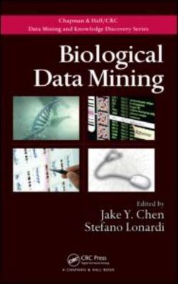 Biological Data Mining, Hardcover by Chen, Jake Y. (EDT); Lonardi, Stefano (E...