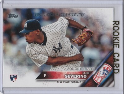LUIS SEVERINO New York Yankees MLB Debut ROOKIE CARD 2016 Topps UPDATE RC!