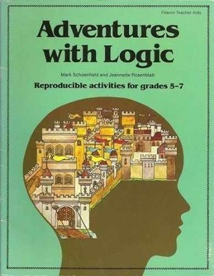Adventures with Logic: - Paperback, by Mark Schoenfield; Jeannette - Good